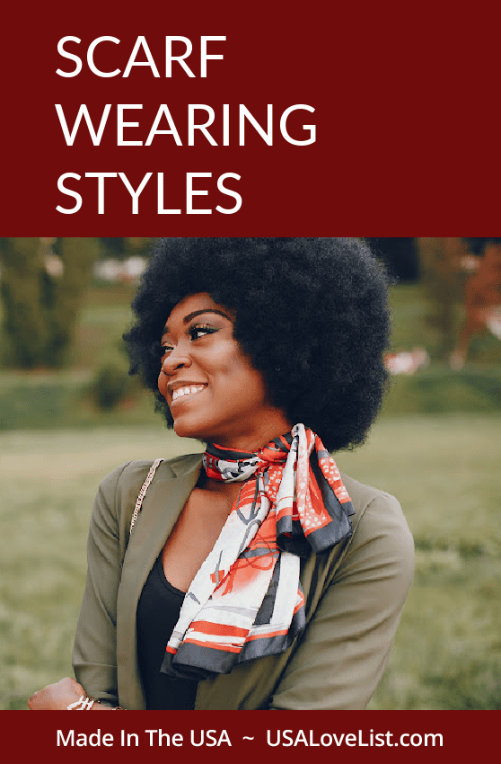 Scarf wearing styles and tips for scarf wearing with made in USA Editor's Pick scarves. 