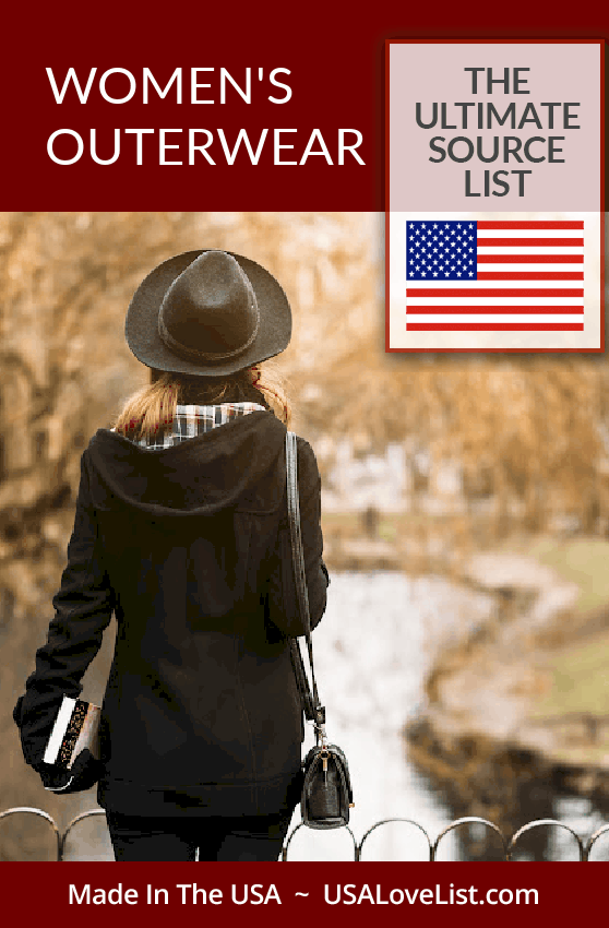 Women's Outerwear made in USA: A source guide for coats, jackets, hoodies and more all American made