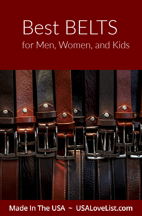Best Belts for men, women, and kids all made in the USA. 