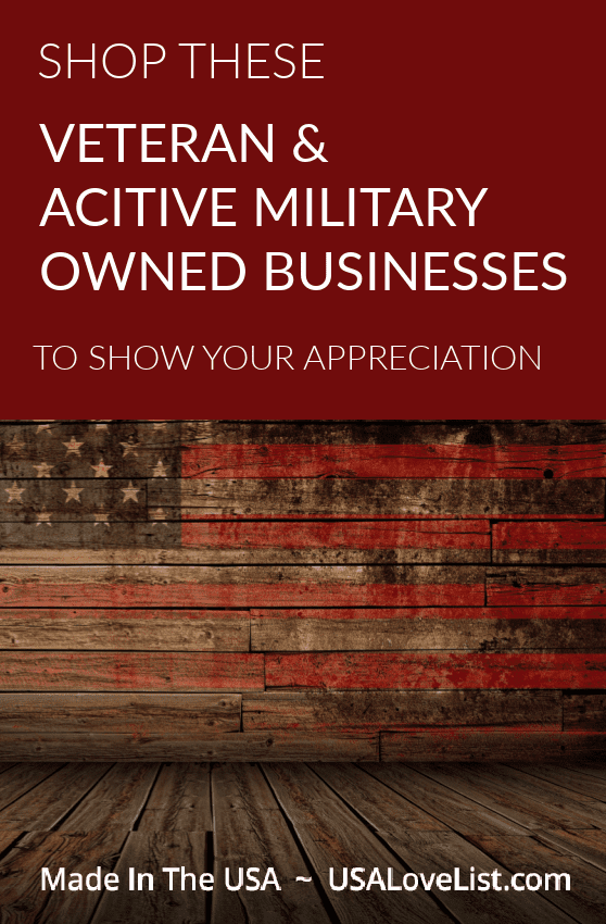 American Made Veteran Owned and Active Military Owned Businesses via USALoveList.com #veteranowned #militaryowned #usalovelisted #madeinUSA