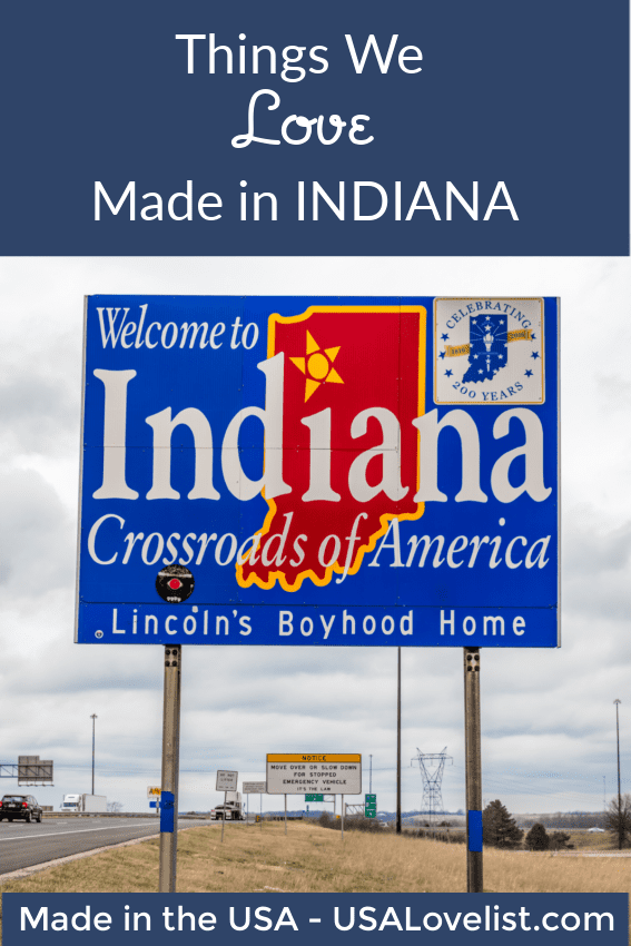 Things we love made in Indiana via USALovelist.com 