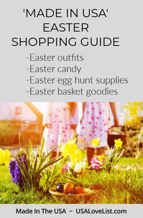 Made in USA Easter Shopping Guide via USA Love List includes source lists for Easter outfits, Easter Candy, Easter egg hunt supples and Easter basket supplies #Easter #USALoveListed