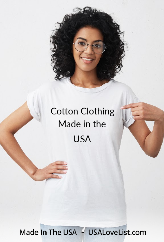 Cotton Clothing Made in the USA via USALoveList.com